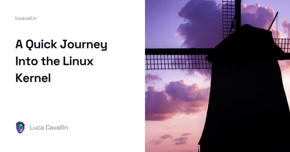 A Quick Journey Into the Linux Kernel | Blog | Luca Cavallin