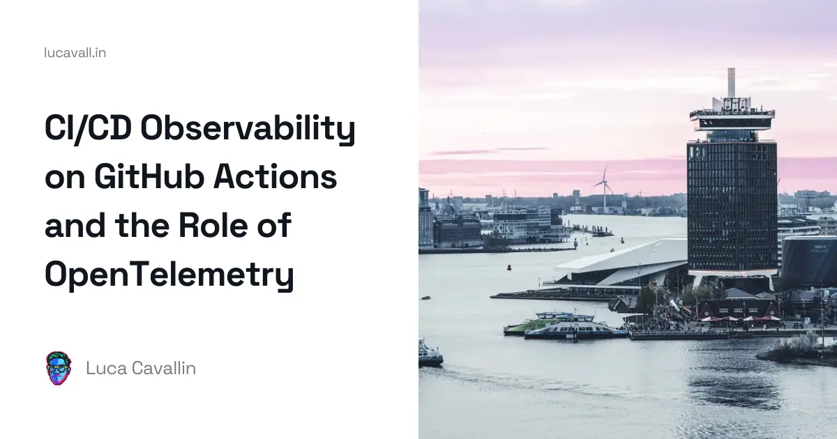 CI/CD Observability on GitHub Actions and the Role of OpenTelemetry ...